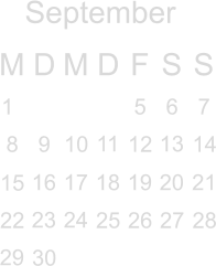 September M D M D F S S            11  13   16 17 18 19 20 21  23 24     29                  1   2 3 4 5 6 7 8 9 10  12  14 15       22   25 26 27 28  30        