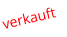verkauft