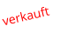 verkauft